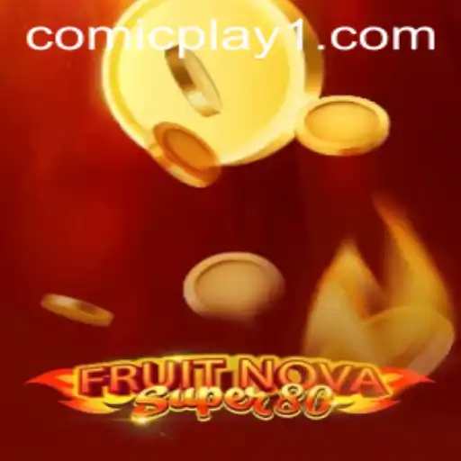 Unveiling the Excitement of FruitNovaSuper80 and Its ComicPlay Connection