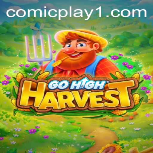 GoHighHarvest: Unveiling the Excitement of Comicplay