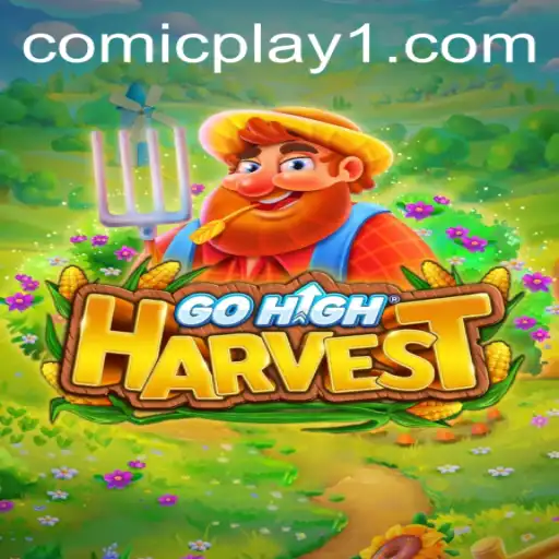 GoHighHarvest: Unveiling the Excitement of Comicplay